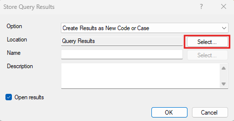 Store Query Results pop-up window with the Select button next to Location highlighted.