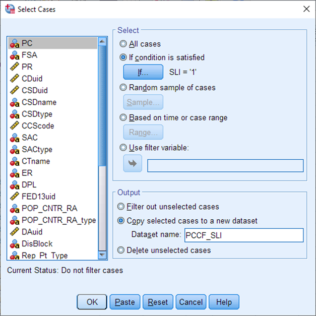 A pop-up titled: Select cases. On the right is a box titled: Select. The option 'If condition is satisfied' is selected. There is a button underneath that reads 'If...' Next to the button it says: SLI = '1'. Underneath is a box titled: Output. The option Copy dataset to a new dataset is selected. The Dataset name is set to PCCF_SLI.