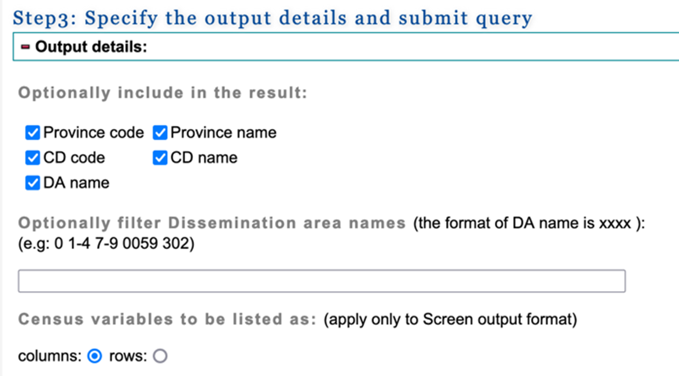 A website page from the CHASS Analyser. The title reads: Step3: Specify the output details and submit query. Under Output details, all options are selected. At the bottom, there is a section titled: Census variables to be listed as: (apply only to Screen output format). The columns option is selected.