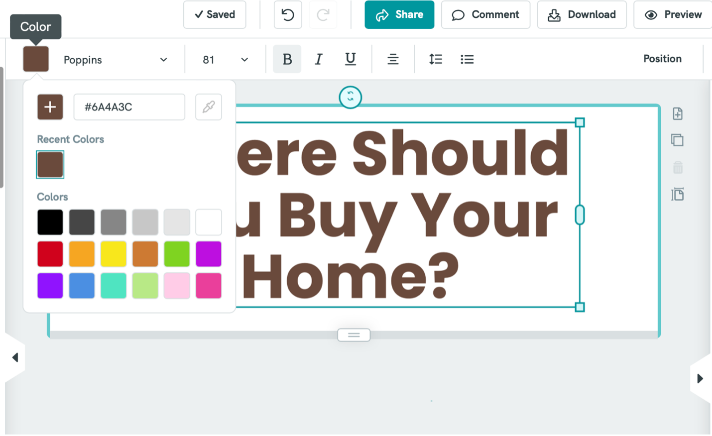 Change the colour of the text "Where Should You Buy Your Home?" with a brown-shaded colour (#6A4A3C) selected.