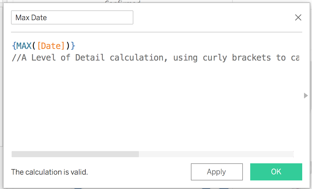 "Create Calculated Field" pop up window with the described formula added for "Max Date"