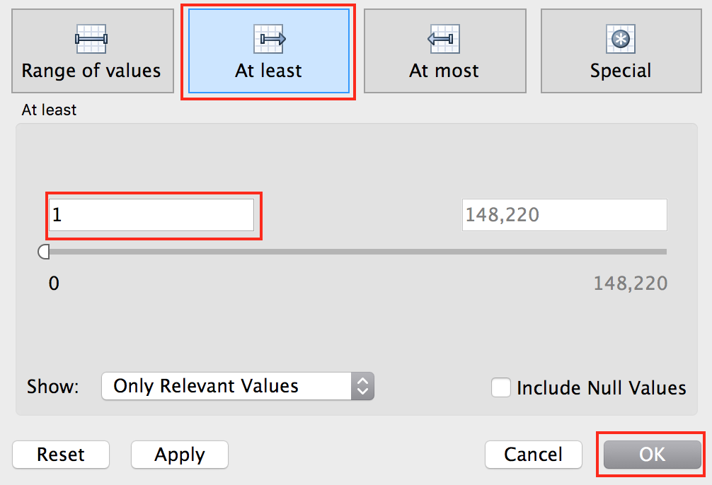 The "Filter [Metric Switcher]" pop up window with the item “At least” and the minimum value of "1" highlighted.
